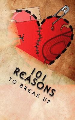 J Edward Neill - 101 Reasons to Break Up, Häftad. Tillgänglighet: Lägg i varukorg