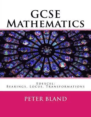 Peter Bland - GCSE Mathematics (9-1): Edexcel: Bearings, Locus, Transformations, Häftad. Tillgänglighet: Lägg i varukorg