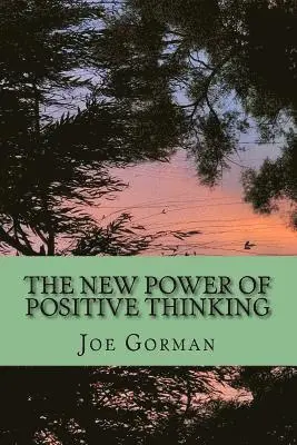 Joe Gorman - The New Power of Positive Thinking, Häftad. Tillgänglighet: Lägg i varukorg