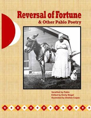 Pablo - Reversal of Fortune & Other Pablo Poetry, Häftad