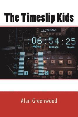 Alan Greenwood - The Timeslip Kids, Häftad. Tillgänglighet: Lägg i varukorg
