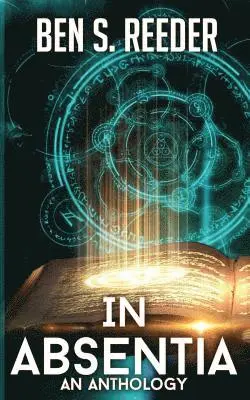 Ben S Reeder - In Absentia, Häftad. Tillgänglighet: Lägg i varukorg
