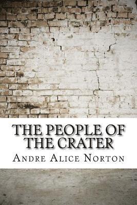 Andre Alice Norton - The People of the Crater, Häftad. Tillgänglighet: Lägg i varukorg