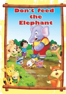 Sherry Ellis - Don't Feed the Elephant!, Häftad