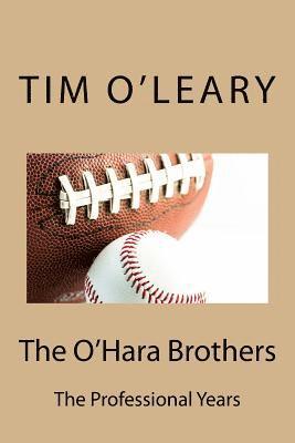 Tim O'Leary - The O'Hara Brothers: The Professional Years, Häftad. Tillgänglighet: Lägg i varukorg