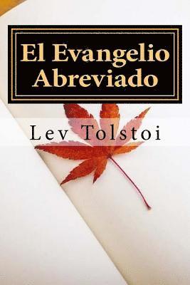 Lev Nikolaievich Tolstoi - El Evangelio Abreviado (Spanish) Edition, Häftad. Tillgänglighet: Lägg i varukorg
