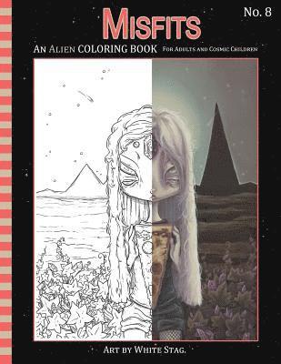 White Stag - Misfits An Alien Coloring book for Adults and Cosmic Children: A Cosmic fantasy featuring aliens, crystals, abductions, space and other worlds., Häftad. Tillgänglighet: Lägg i varukorg