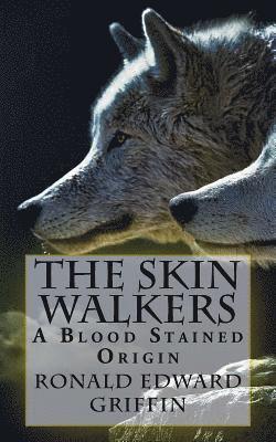 Ronald Edward Griffin - Blood Stained: The Skin Walkers, Häftad. Tillgänglighet: Lägg i varukorg