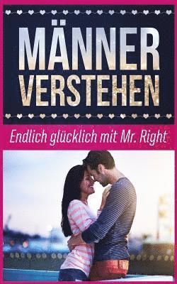 Katja Muller - Männer Verstehen: Endlich Glücklich Mit Mr. Right, Häftad. Tillgänglighet: Lägg i varukorg