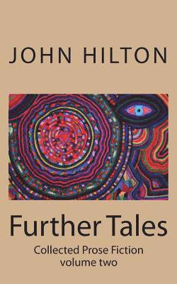 John Hilton - Further Tales: Short Stories, Häftad. Tillgänglighet: Lägg i varukorg