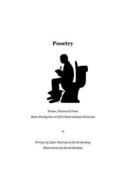 Pooetry: Poems, Pictures & Prose Made During One of Life's Most Intimate Moments