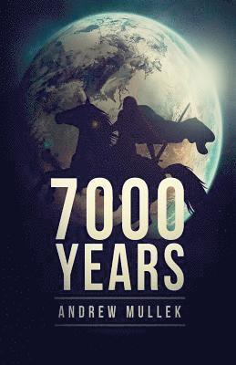 Andrew Mullek - 7000 Years, Häftad. Tillgänglighet: Lägg i varukorg