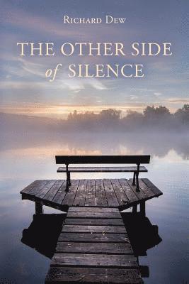Richard Dew - The Other Side of Silence, Häftad. Tillgänglighet: Lägg i varukorg