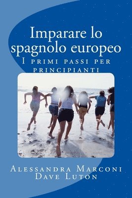 Dave Luton, Alessandra Marconi - Imparare lo spagnolo europeo, Häftad. Tillgänglighet: Tillfälligt slut