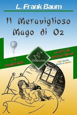 Wirton Arvott - Il Meraviglioso Mago di Oz (con 4 booktrailer): Nuova edizione illustrata con i disegni originali di W.W. Denslow e con 4 booktrailer scritti da Wirto, Häftad. Tillgänglighet: Lägg i varukorg