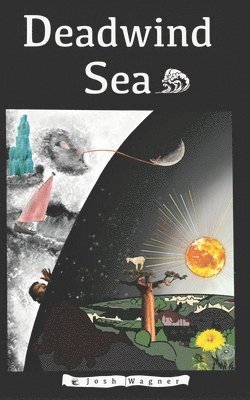 Josh Wagner - Deadwind Sea, Häftad