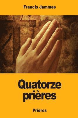 Francis Jammes - Quatorze prières, Häftad. Tillgänglighet: Lägg i varukorg