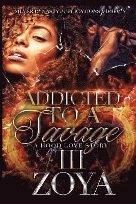 Zoya - Addicted To A Savage 3, Häftad. Tillgänglighet: Lägg i varukorg
