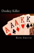 Donkey Killer: A novice's guide to playing like a pro.