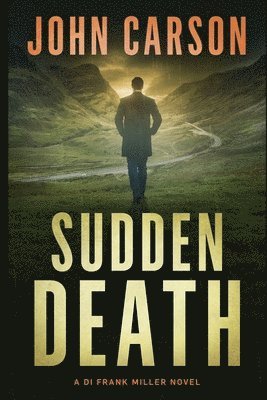 John Carson - Sudden Death, Häftad. Tillgänglighet: Lägg i varukorg