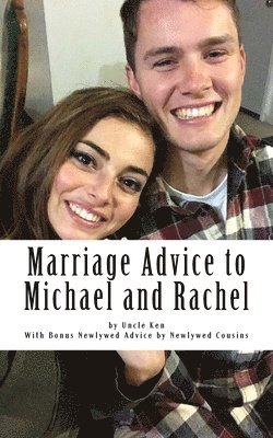 Ken Williams - Marriage Advice to Michael and Rachel, Häftad