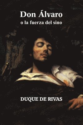 Duque de Rivas - Don Álvaro o la fuerza del sino, Häftad. Tillgänglighet: Lägg i varukorg