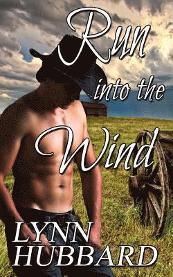 Lynn Hubbard - Run into the Wind: A Western Romance, Häftad. Tillgänglighet: Lägg i varukorg