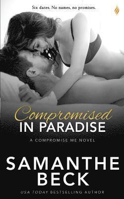 Samanthe Beck - Compromised in Paradise, Häftad. Tillgänglighet: Lägg i varukorg