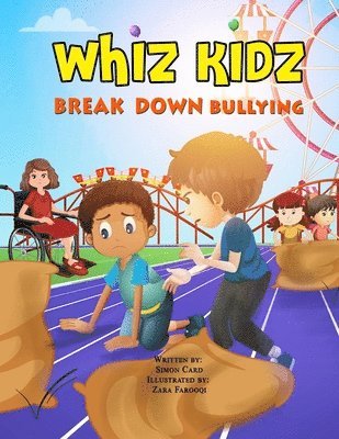 Simon Card - Whiz Kidz Break Down Bullying, Häftad. Tillgänglighet: Lägg i varukorg
