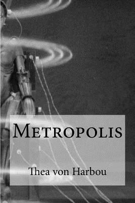 Thea Von Harbou - Metropolis, Häftad. Tillgänglighet: Lägg i varukorg