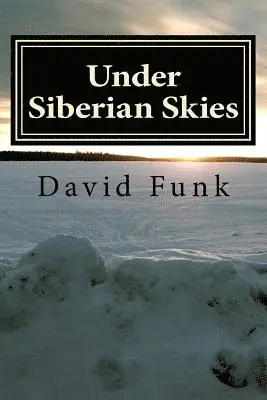 David Funk - Under Siberian Skies, Häftad. Tillgänglighet: Lägg i varukorg