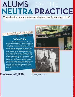 Dion Neutra - Alums of the Neutra Practice: An attempt to list parties that have impacted the Neutra Practic, Häftad