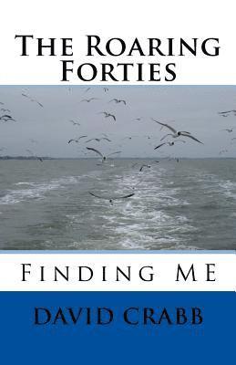 David W. Crabb - The Roaring Forties, Häftad