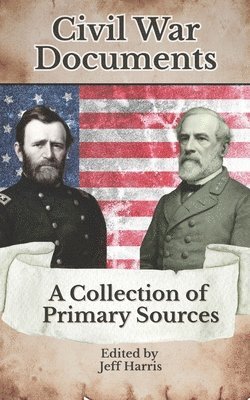 Jeffrey B Harris - Civil War Documents, Häftad