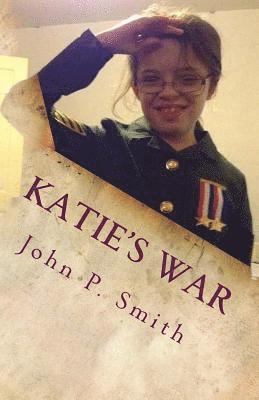 John P. Smith - Katie's War, Häftad. Tillgänglighet: Lägg i varukorg