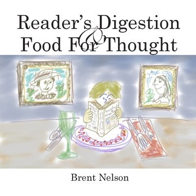 Brent Nelson - Reader's Digestion: Food For Thought, Häftad