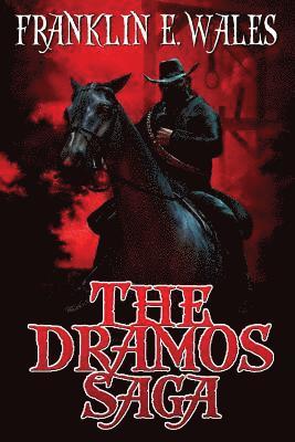 Franklin E. Wales - The Dramos Saga, Häftad