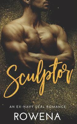 Rowena - Sculptor: An Ex-Navy SEAL Romance, Häftad. Tillgänglighet: Lägg i varukorg