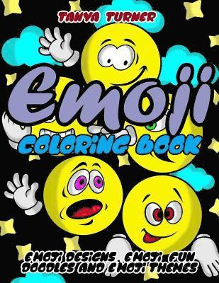 Hue Coloring, Elizabeth Huffman - Emoji Coloring Book: Emoji Designs, Emoji Fun Doodles and Emoji Themes, Häftad