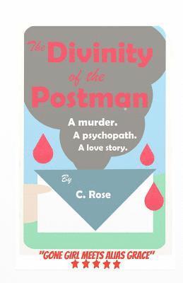 Catherine Rose - The Divinity of the Postman: A Red Pill Story, Häftad. Tillgänglighet: Lägg i varukorg