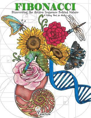 Parachute Coloring Books - Fibonacci: Discovering the Golden Sequence Behind Nature: A Coloring Book for Adults, Häftad. Tillgänglighet: Lägg i varukorg
