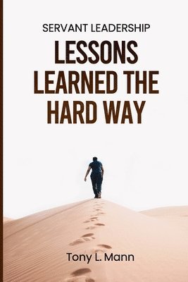 Tony Mann - Servant Leadership, Häftad