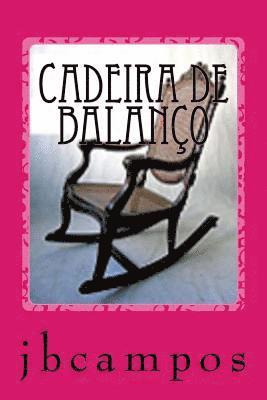 Campos - Cadeira de balanço: Equilíbrio de amar, Häftad. Tillgänglighet: Lägg i varukorg