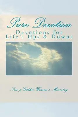 Julia Gendron, Kelli Lawrence - Pure Devotion: Devotions to help with Life's Ups and Downs, Häftad. Tillgänglighet: Lägg i varukorg