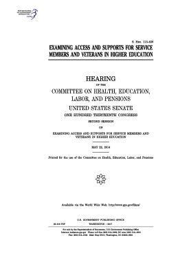 United States Senate, Committee on Health Education Pensions - Examining access and supports for service members and veterans in higher education: hearing of the Committee on Health, Häftad. Tillgänglighet: Lägg i varukorg