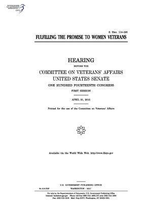 United States Senate, Committee On Veterans Affairs - Fulfilling the promise to women veterans: hearing before the Committee on Veterans' Affairs, Häftad. Tillgänglighet: Lägg i varukorg