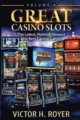 Victor H. Royer - Great Casino Slots - Volume 4: The Latest, Hottest, Newest and Best Casino Games!, Häftad. Tillgänglighet: Lägg i varukorg