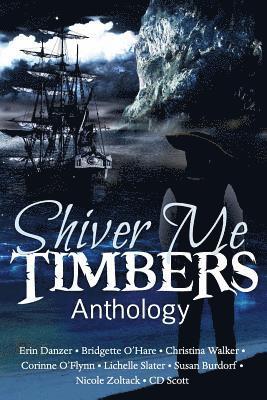 Bridgette O'Hare, Christina Walker - Shiver Me Timbers, Häftad