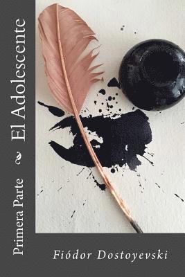 Fiódor Dostoyevski, Erick Winter - El adolescente: Primera Parte, Häftad. Tillgänglighet: Lägg i varukorg