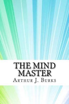 Arthur J. Burks - The Mind Master, Häftad